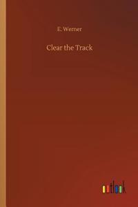 Clear the Track