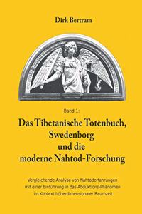 Tibetanische Totenbuch, Swedenborg und die moderne Nahtod-Forschung