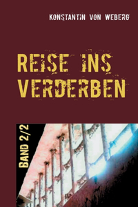 Reise ins Verderben