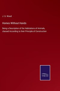 Homes Without Hands
