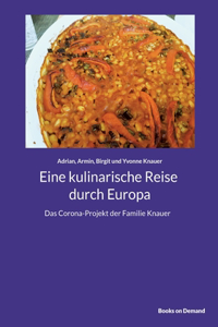 Eine kulinarische Reise durch Europa