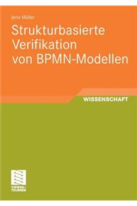 Strukturbasierte Verifikation Von Bpmn-Modellen