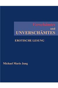 Verschamtes Und Unverschamtes
