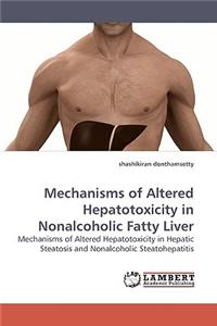 Mechanisms of Altered Hepatotoxicity in Nonalcoholic Fatty Liver