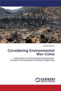 Considering Environmental War Crime