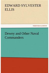 Dewey and Other Naval Commanders