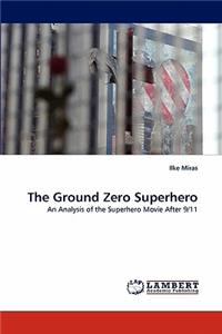 Ground Zero Superhero