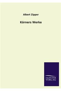 Korners Werke