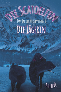 Scatoelfen - Die Jägerin