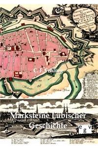Marksteine Lübischer Geschichte