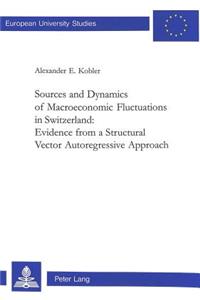Sources and Dynamics of Macroeconomic Fluctuations in Switzerland