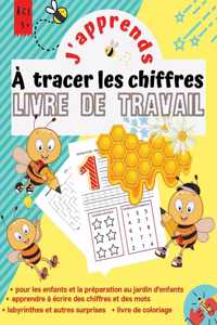 J'apprends à Tracer les Chiffres LIVRE DE TRAVAIL
