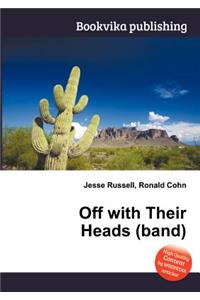 Off with Their Heads (Band)