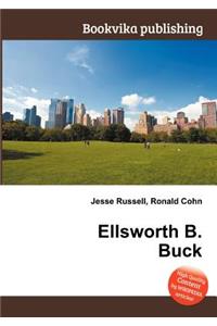 Ellsworth B. Buck