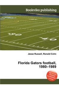 Florida Gators Football, 1980-1989