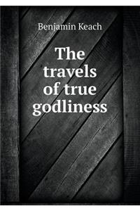 The travels of true godliness