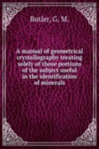 manual of geometrical crystallography