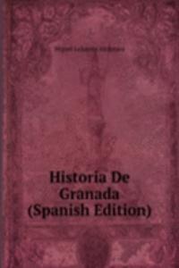Historia De Granada (Spanish Edition)
