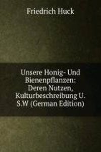 Unsere Honig- Und Bienenpflanzen