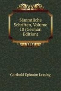 Sammtliche Schriften, Volume 18 (German Edition)