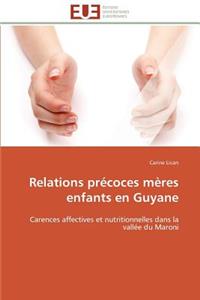 Relations Précoces Mères Enfants En Guyane
