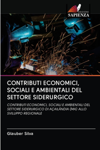 Contributi Economici, Sociali E Ambientali del Settore Siderurgico