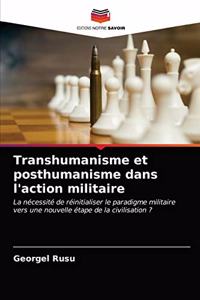 Transhumanisme et posthumanisme dans l'action militaire
