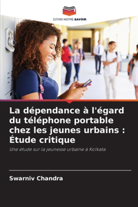 La dépendance à l'égard du téléphone portable chez les jeunes urbains