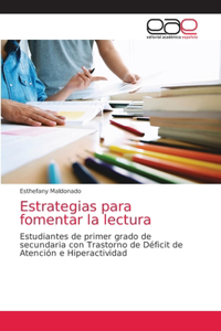 Estrategias para fomentar la lectura