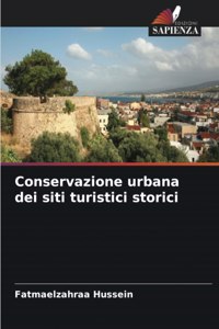 Conservazione urbana dei siti turistici storici