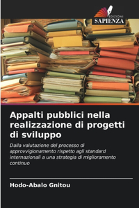 Appalti pubblici nella realizzazione di progetti di sviluppo