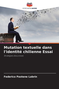 Mutation textuelle dans l'identité chilienne Essai