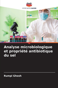 Analyse microbiologique et propriété antibiotique du sel
