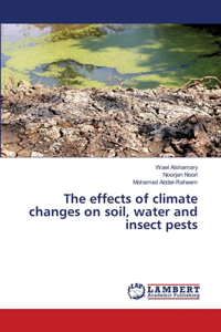 effects of climate changes on soil, water and insect pests