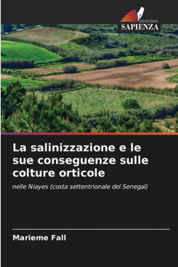 La salinizzazione e le sue conseguenze sulle colture orticole