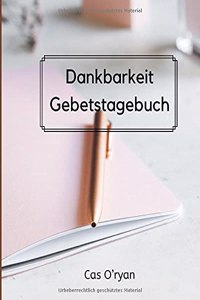 Dankbarkeit Gebetstagebuch