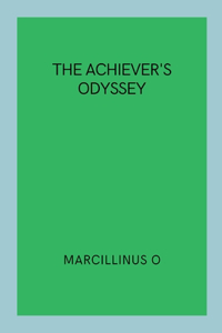 The Achiever's Odyssey
