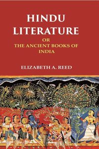 Hindu Literature Or the Ancient Books of India [Hardcover]
