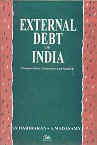 External Debt of India: Composition, Structure, and Growth