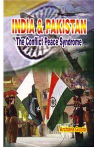 India and Pakistan: The Conflict Peace Syndrome