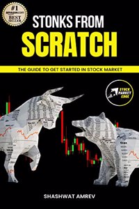 Stonks from Scratch: The Guide to get started in stock Market