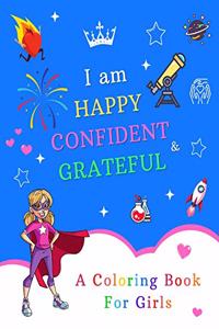 I am Happy, Confident & Grateful