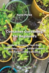 Container Gardening for Beginners