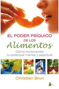 El Poder Psiquico de Los Alimentos
