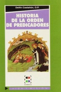 Historia de la Orden de Predicadores