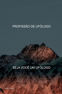 Profissão De Ufólogo