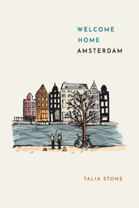 Welcome Home Amsterdam
