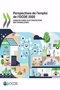 Perspectives de l'Emploi de l'Ocde 2020 Crise Du Covid-19 Et Protection Des Travailleurs
