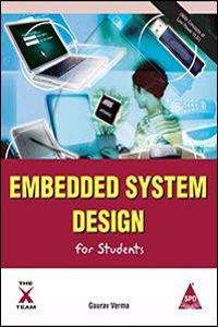 Embedded System Design For Students (With Concepts Of Low Power Vlsi)