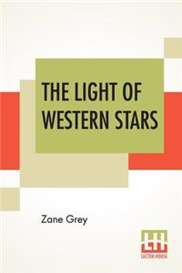 The Light Of Western Stars